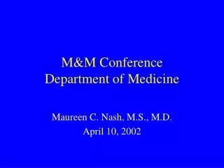 M&amp;M Conference Department of Medicine