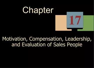 Motivation, Compensation, Leadership, and Evaluation of Sales People