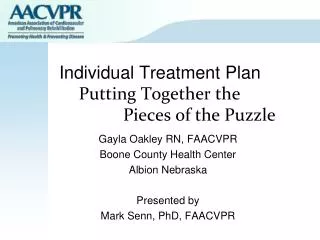 Individual Treatment Plan Putting Together the 		 		Pieces of the Puzzle