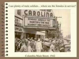 Columbia Main Street, 1942