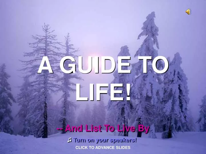 a guide to life