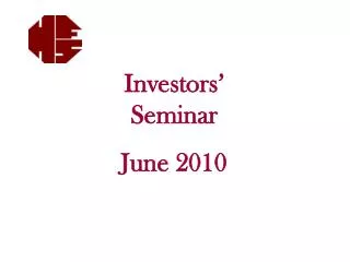 Investors’ Seminar June 2010