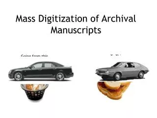 Mass Digitization of Archival Manuscripts