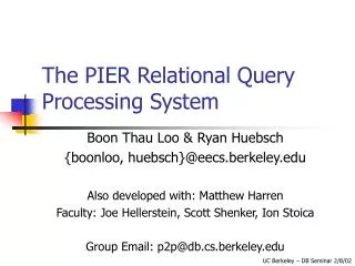 The PIER Relational Query Processing System