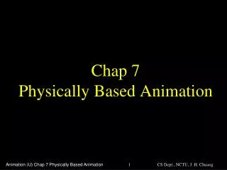 Chap 7 Physically Based Animation