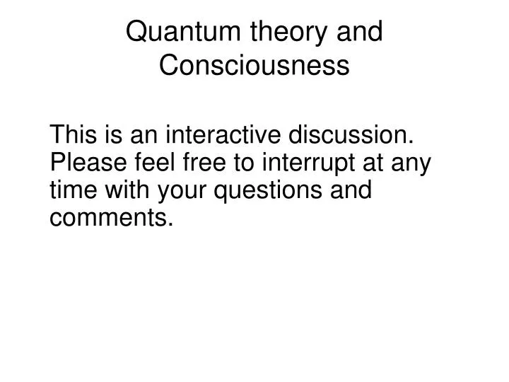 quantum theory and consciousness