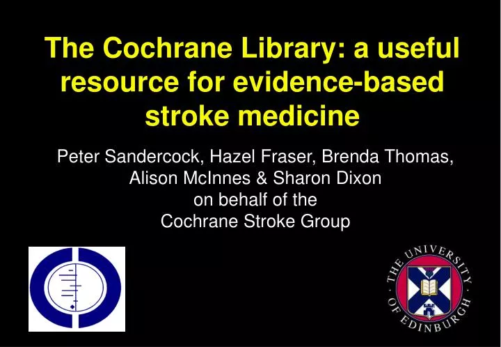 the cochrane library a useful resource for evidence based stroke medicine