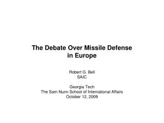 The Debate Over Missile Defense in Europe