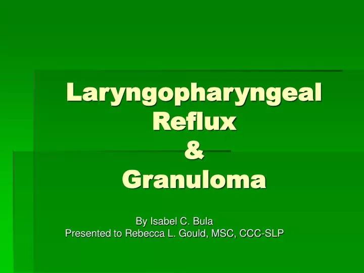 laryngopharyngeal reflux granuloma