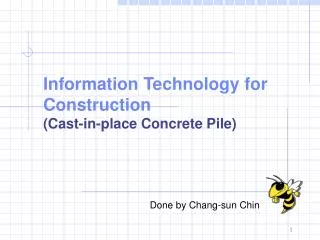 Information Technology for Construction (Cast-in-place Concrete Pile)