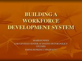 BUILDING A WORKFORCE DEVELOPMENT SYSTEM