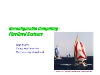 Reconfigurable Computing - Pipelined Systems