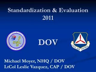 Standardization &amp; Evaluation 2011 DOV