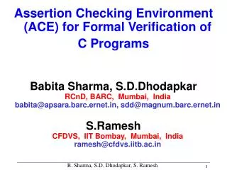 Assertion Checking Environment (ACE) for Formal Verification of C Programs