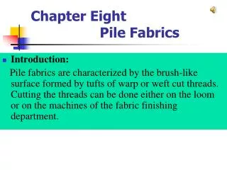 Chapter Eight Pile Fabrics