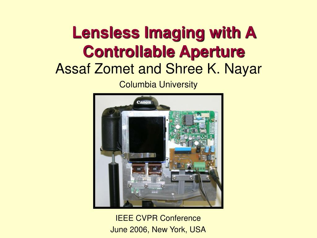 PPT - Lensless Imaging with A Controllable Aperture PowerPoint ...