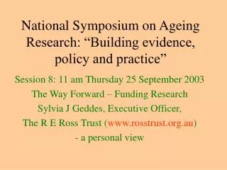 National Symposium on Ageing Research: “Building evidence, policy and practice”