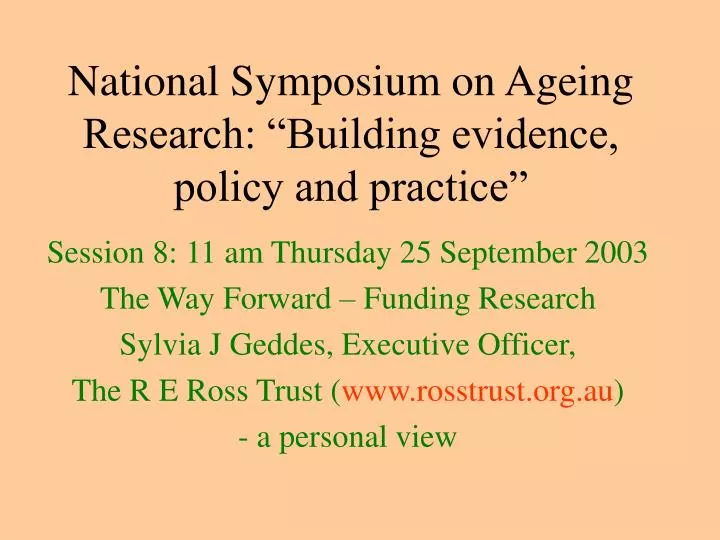 national symposium on ageing research building evidence policy and practice