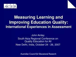 Measuring Learning and Improving Education Quality: International Experiences in Assessment