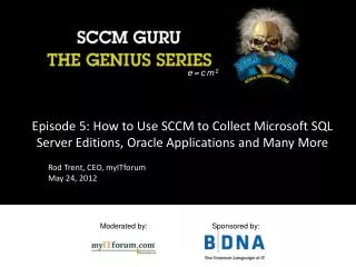 Episode 5: How to Use SCCM to Collect Microsoft SQL Server Editions, Oracle Applications and Many More