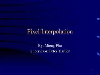 Pixel Interpolation