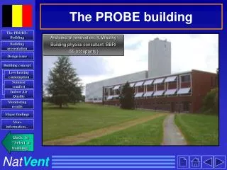 The PROBE building