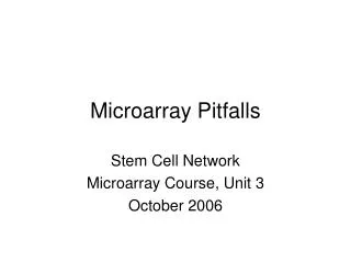 Microarray Pitfalls