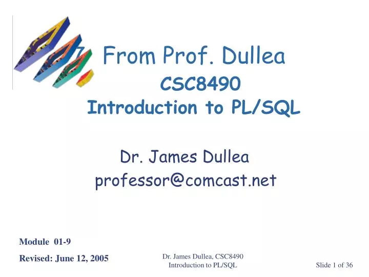 from prof dullea csc8490 introduction to pl sql
