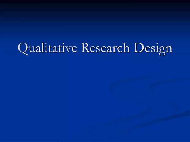 qualitative research design
