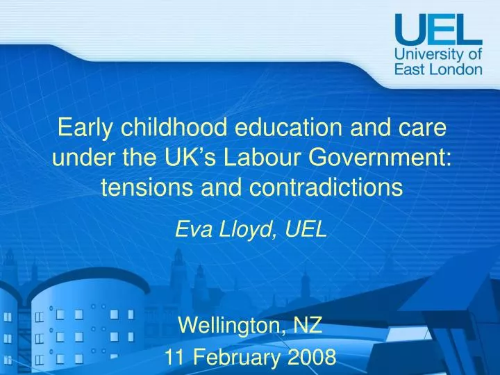 early childhood education and care under the uk s labour government tensions and contradictions