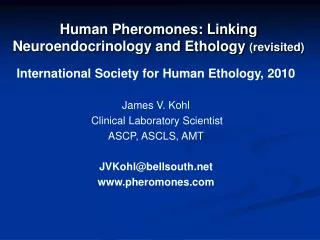 Human Pheromones: Linking Neuroendocrinology and Ethology (revisited)