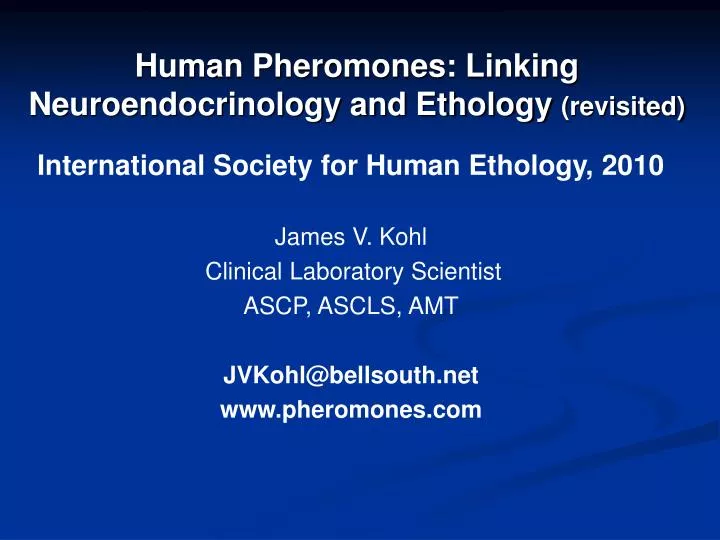 human pheromones linking neuroendocrinology and ethology revisited