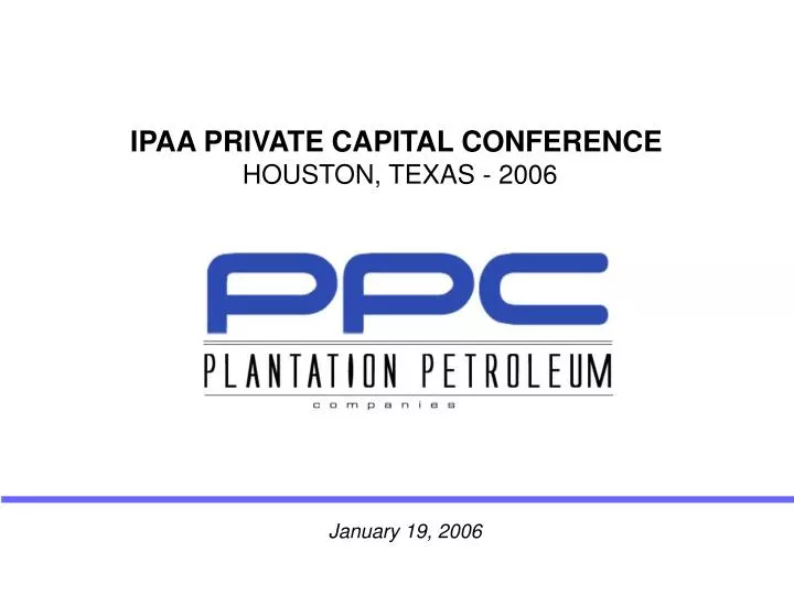 ipaa private capital conference houston texas 2006