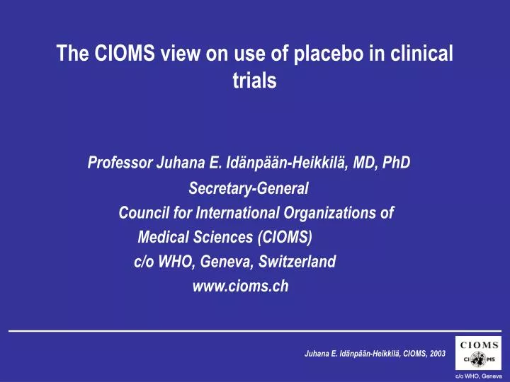 the cioms view on use of placebo in clinical trials