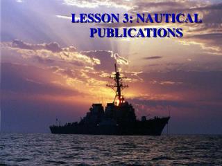 LESSON 3: NAUTICAL PUBLICATIONS
