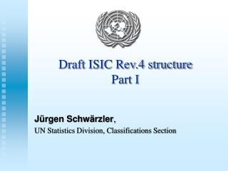 Draft ISIC Rev.4 structure Part I