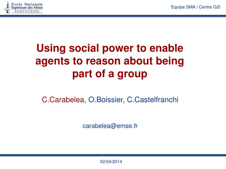 using social power to enable agents to reason about being part of a group