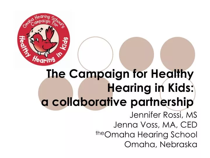 the campaign for healthy hearing in kids a collaborative partnership