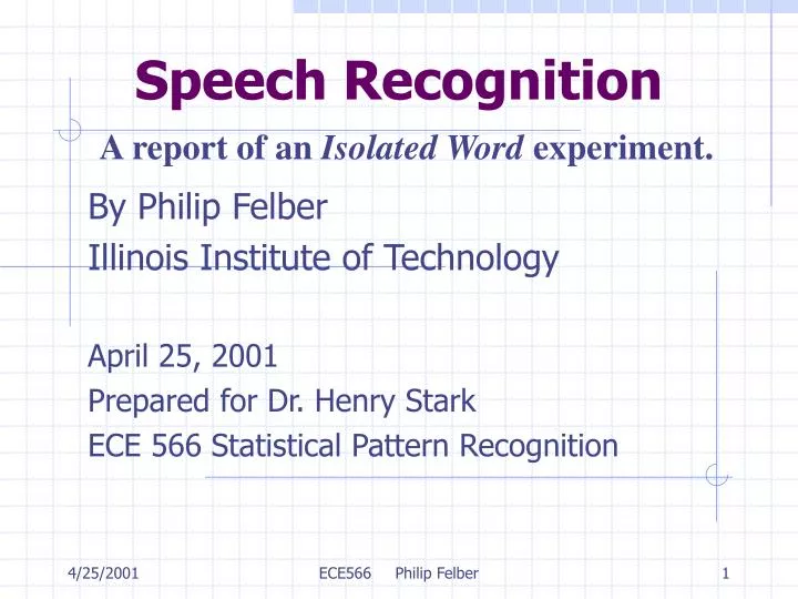speech recognition a report of an isolated word experiment