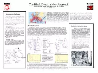 The Black Death: a New Approach April Liske-Clark, Brendan Clancy, Katie O'Brien, and Rob Muollo Advisor: Dr. Todd Livda