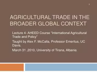 Agricultural Trade in the broader global context