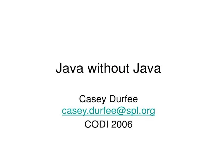java without java