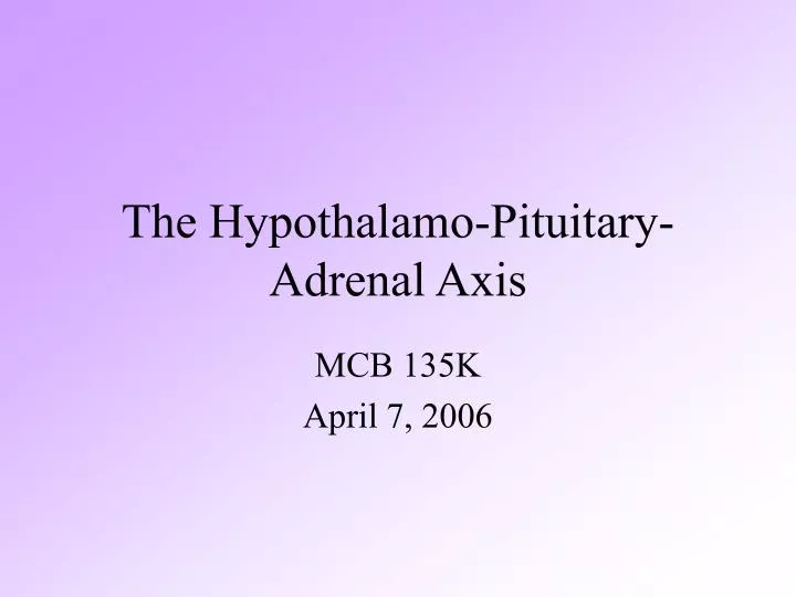 the hypothalamo pituitary adrenal axis
