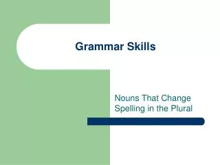 Grammar Skills