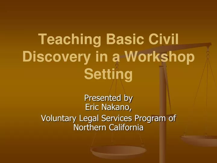 teaching basic civil discovery in a workshop setting
