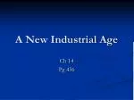 A New Industrial Age - slide 1