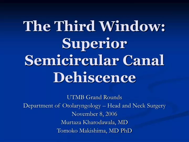 the third window superior semicircular canal dehiscence