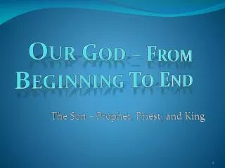 Our God – From Beginning To End