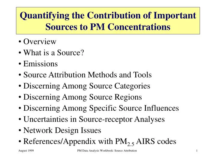 quantifying the contribution of important sources to pm concentrations
