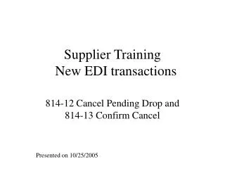 Supplier Training New EDI transactions